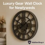 خرید ساعت دیواری چرخ‌دنده‌ای لوکس برای جهیزیه
